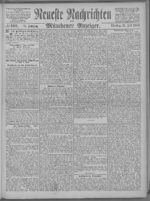 Neueste Nachrichten und Münchener Anzeiger (Münchner neueste Nachrichten) Dienstag 11. Juli 1882