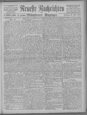 Neueste Nachrichten und Münchener Anzeiger (Münchner neueste Nachrichten) Sonntag 16. Juli 1882