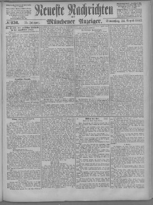 Neueste Nachrichten und Münchener Anzeiger (Münchner neueste Nachrichten) Donnerstag 24. August 1882