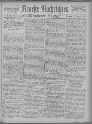 Neueste Nachrichten und Münchener Anzeiger (Münchner neueste Nachrichten) Sonntag 27. August 1882