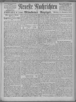 Neueste Nachrichten und Münchener Anzeiger (Münchner neueste Nachrichten) Sonntag 10. September 1882