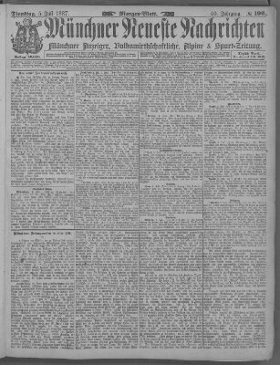 Münchner neueste Nachrichten Dienstag 5. Juli 1887