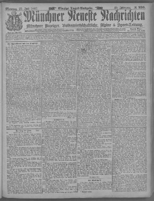 Münchner neueste Nachrichten Montag 25. Juli 1887