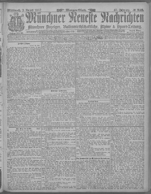 Münchner neueste Nachrichten Mittwoch 3. August 1887