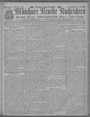 Münchner neueste Nachrichten Sonntag 7. August 1887