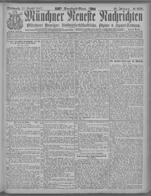 Münchner neueste Nachrichten Mittwoch 10. August 1887