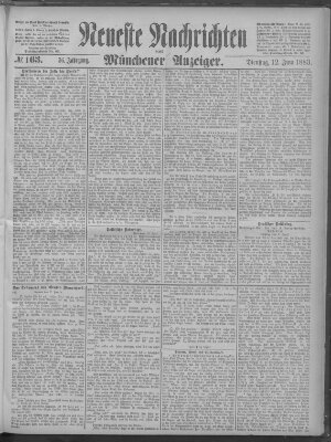 Neueste Nachrichten und Münchener Anzeiger (Münchner neueste Nachrichten) Dienstag 12. Juni 1883