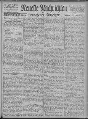 Neueste Nachrichten und Münchener Anzeiger (Münchner neueste Nachrichten) Sonntag 7. Dezember 1884