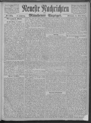 Neueste Nachrichten und Münchener Anzeiger (Münchner neueste Nachrichten) Mittwoch 14. Mai 1884