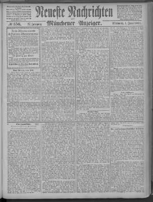 Neueste Nachrichten und Münchener Anzeiger (Münchner neueste Nachrichten) Mittwoch 4. Juni 1884