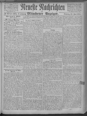 Neueste Nachrichten und Münchener Anzeiger (Münchner neueste Nachrichten) Sonntag 22. Juni 1884