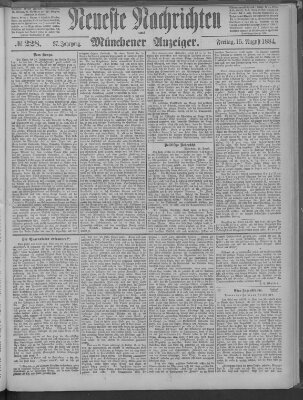 Neueste Nachrichten und Münchener Anzeiger (Münchner neueste Nachrichten) Freitag 15. August 1884