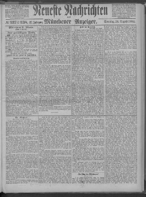 Neueste Nachrichten und Münchener Anzeiger (Münchner neueste Nachrichten) Sonntag 24. August 1884