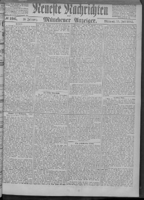 Neueste Nachrichten und Münchener Anzeiger (Münchner neueste Nachrichten) Mittwoch 15. Juli 1885