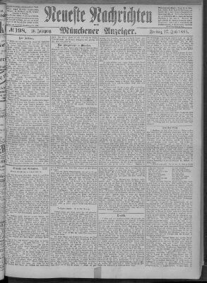 Neueste Nachrichten und Münchener Anzeiger (Münchner neueste Nachrichten) Freitag 17. Juli 1885