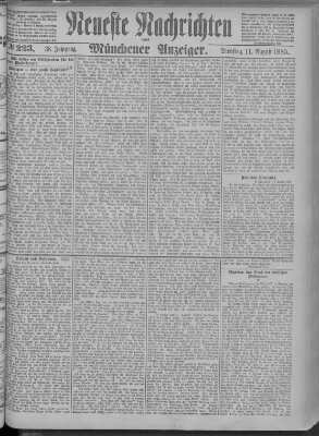 Neueste Nachrichten und Münchener Anzeiger (Münchner neueste Nachrichten) Dienstag 11. August 1885