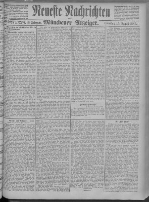 Neueste Nachrichten und Münchener Anzeiger (Münchner neueste Nachrichten) Samstag 15. August 1885