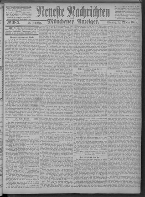 Neueste Nachrichten und Münchener Anzeiger (Münchner neueste Nachrichten) Montag 12. Oktober 1885