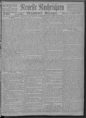 Neueste Nachrichten und Münchener Anzeiger (Münchner neueste Nachrichten) Montag 19. Oktober 1885