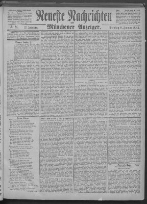 Neueste Nachrichten und Münchener Anzeiger (Münchner neueste Nachrichten) Dienstag 8. Januar 1884