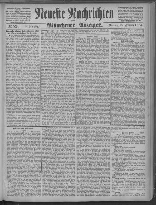 Neueste Nachrichten und Münchener Anzeiger (Münchner neueste Nachrichten) Freitag 22. Februar 1884