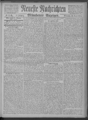 Neueste Nachrichten und Münchener Anzeiger (Münchner neueste Nachrichten) Mittwoch 23. April 1884