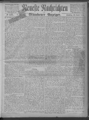 Neueste Nachrichten und Münchener Anzeiger (Münchner neueste Nachrichten) Samstag 26. April 1884