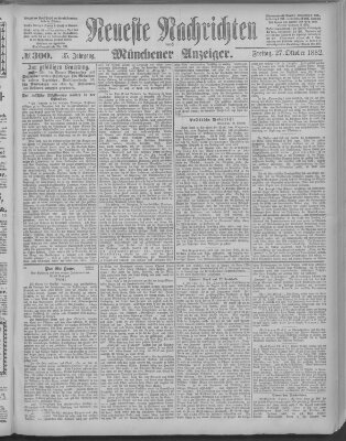 Neueste Nachrichten und Münchener Anzeiger (Münchner neueste Nachrichten) Freitag 27. Oktober 1882