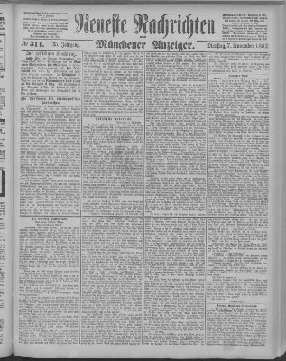 Neueste Nachrichten und Münchener Anzeiger (Münchner neueste Nachrichten) Dienstag 7. November 1882