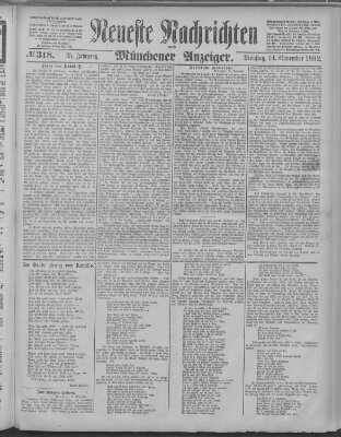 Neueste Nachrichten und Münchener Anzeiger (Münchner neueste Nachrichten) Dienstag 14. November 1882