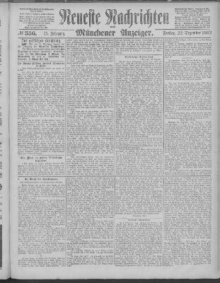 Neueste Nachrichten und Münchener Anzeiger (Münchner neueste Nachrichten) Freitag 22. Dezember 1882