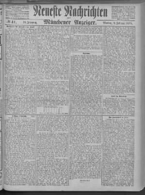 Neueste Nachrichten und Münchener Anzeiger (Münchner neueste Nachrichten) Montag 9. Februar 1885