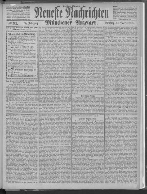 Neueste Nachrichten und Münchener Anzeiger (Münchner neueste Nachrichten) Dienstag 31. März 1885