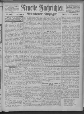 Neueste Nachrichten und Münchener Anzeiger (Münchner neueste Nachrichten) Dienstag 14. April 1885