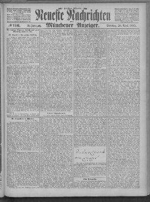 Neueste Nachrichten und Münchener Anzeiger (Münchner neueste Nachrichten) Sonntag 26. April 1885