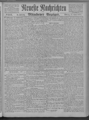 Neueste Nachrichten und Münchener Anzeiger (Münchner neueste Nachrichten) Montag 27. April 1885