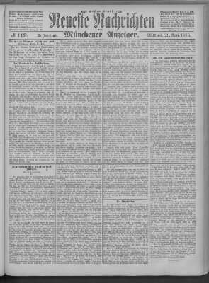 Neueste Nachrichten und Münchener Anzeiger (Münchner neueste Nachrichten) Mittwoch 29. April 1885