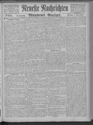 Neueste Nachrichten und Münchener Anzeiger (Münchner neueste Nachrichten) Montag 4. Mai 1885