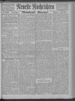 Neueste Nachrichten und Münchener Anzeiger (Münchner neueste Nachrichten) Montag 1. Juni 1885