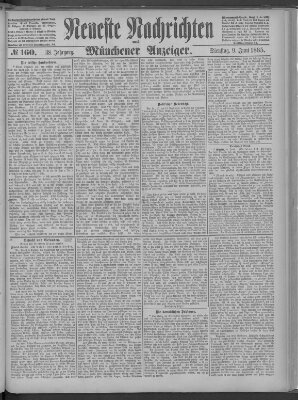 Neueste Nachrichten und Münchener Anzeiger (Münchner neueste Nachrichten) Dienstag 9. Juni 1885