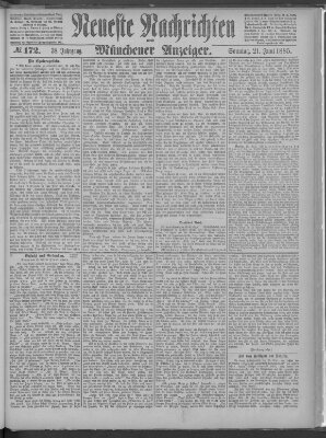 Neueste Nachrichten und Münchener Anzeiger (Münchner neueste Nachrichten) Sonntag 21. Juni 1885