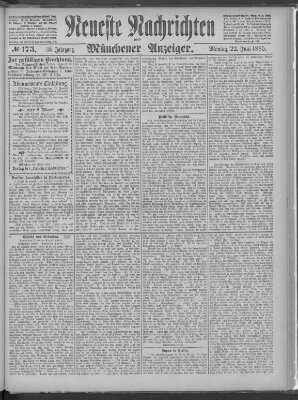 Neueste Nachrichten und Münchener Anzeiger (Münchner neueste Nachrichten) Montag 22. Juni 1885