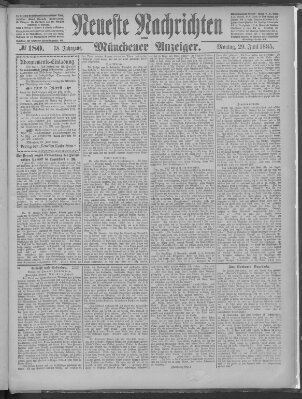 Neueste Nachrichten und Münchener Anzeiger (Münchner neueste Nachrichten) Montag 29. Juni 1885