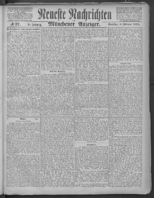 Neueste Nachrichten und Münchener Anzeiger (Münchner neueste Nachrichten) Samstag 6. Februar 1886