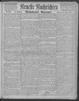 Neueste Nachrichten und Münchener Anzeiger (Münchner neueste Nachrichten) Sonntag 21. März 1886