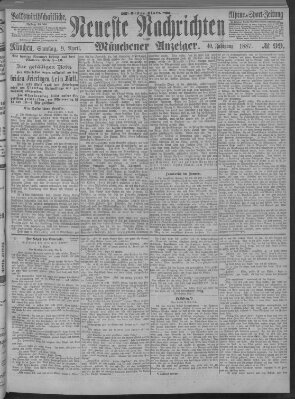 Neueste Nachrichten und Münchener Anzeiger (Münchner neueste Nachrichten) Samstag 9. April 1887