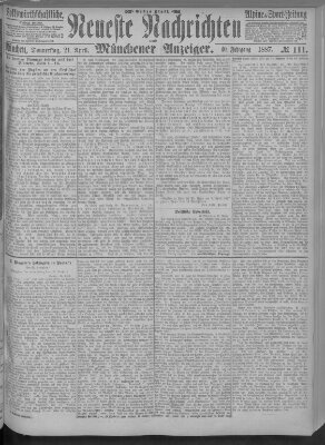 Neueste Nachrichten und Münchener Anzeiger (Münchner neueste Nachrichten) Donnerstag 21. April 1887