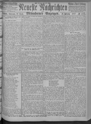 Neueste Nachrichten und Münchener Anzeiger (Münchner neueste Nachrichten) Mittwoch 27. April 1887