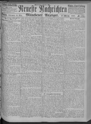 Neueste Nachrichten und Münchener Anzeiger (Münchner neueste Nachrichten) Mittwoch 11. Mai 1887