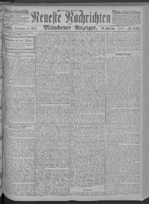 Neueste Nachrichten und Münchener Anzeiger (Münchner neueste Nachrichten) Sonntag 15. Mai 1887